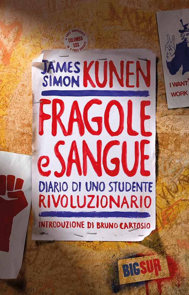 Fragole e sangue. Diario di uno studente rivoluzionario