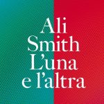 Ali Smith in Italia per il Premio Strega Europeo